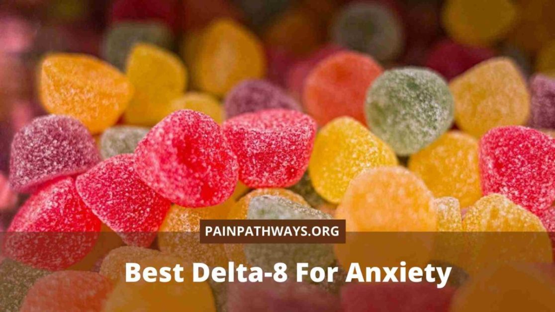Best Delta-8 For Anxiety