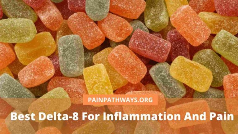 Best Delta-8 For Inflammation And Pain- Which Is More Effective Formula for pain relief?