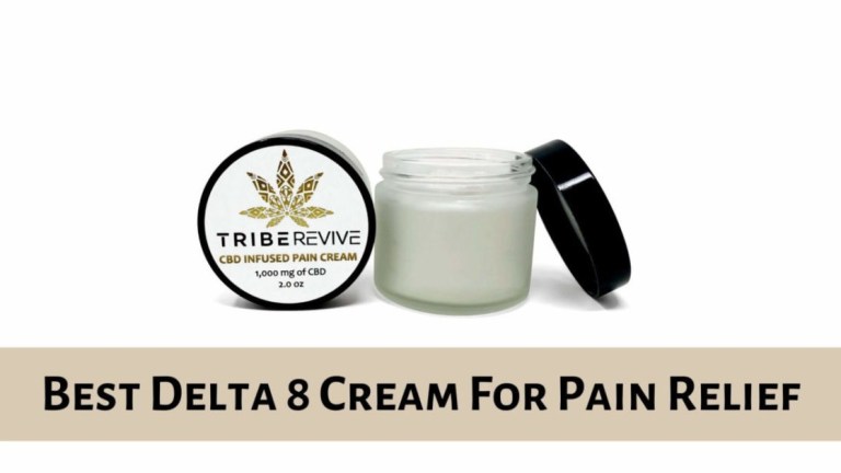 Best Delta 8 Cream For Pain Relief: Which One To Use?